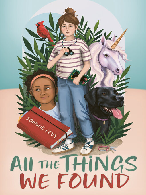 Title details for All the Things We Found by Joanne Levy - Available
